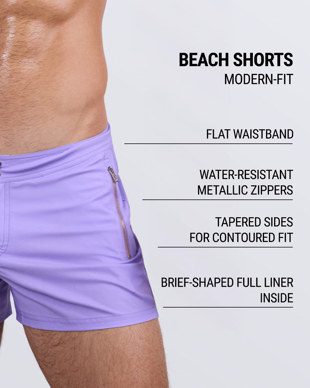 Close-up side view of a male model wearing the NEO VIOLET Beach Shorts for men by DC2 Miami in a solid light purple color. These modern-fit swim shorts feature a sleek flat waistband, water-resistant metallic zippers, and tapered sides for a contoured fit. Designed with a brief-shaped full liner for added support, these premium beach shorts blend style, comfort, and functionality for the ultimate swimwear experience.