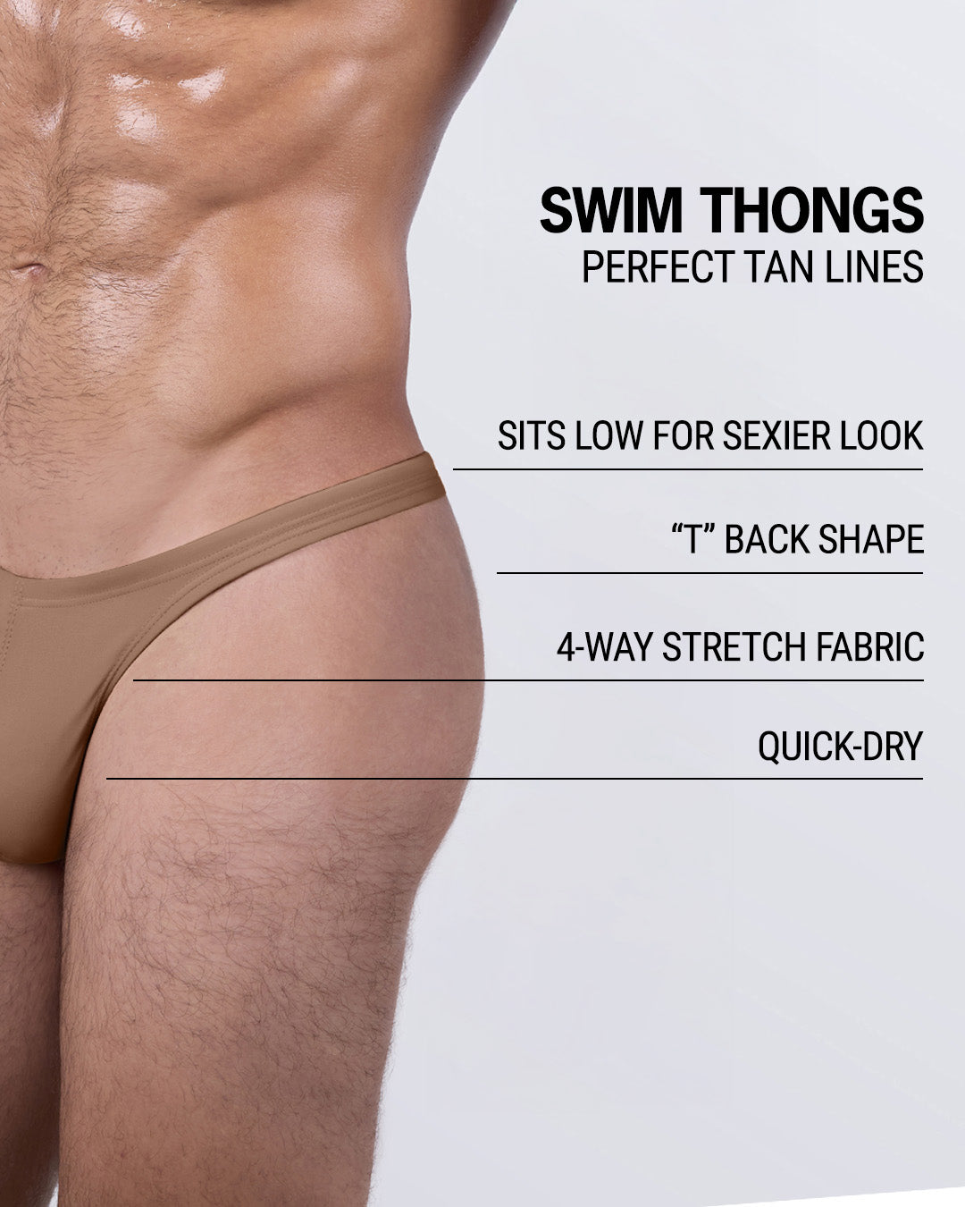 DC2 BANG Skinny Dip (Tan) men’s swim thong with features – quick-dry, 4-way stretch, low-rise cut, and perfect for sunbathing.