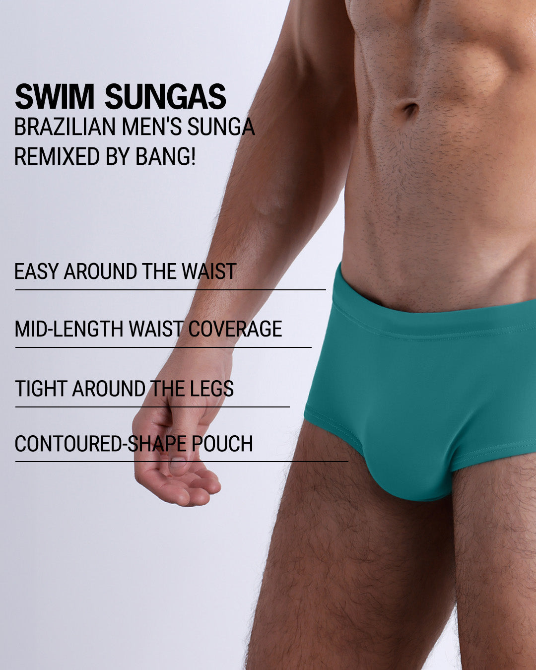 Infographic explaining the Brazilian Men's Swim Sunga remixed by BANG! These Swim Sunga are easy around the waist, are mid-length waist coverage, are tight aroung the legs, and have contoured-shape pouch.