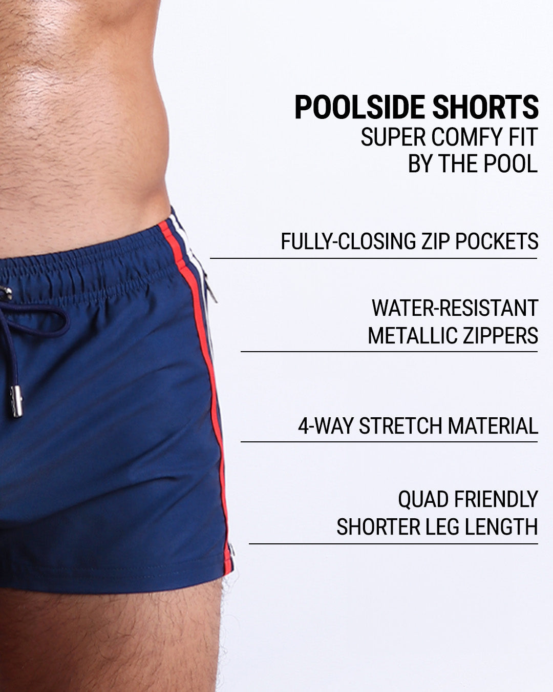 DC2's Poolside Shorts are designed to be incredibly comfortable while lounging by the pool. They come equipped with fully-closing zip pockets and water-resistant metal zippers. Additionally, their 4-way stretch material ensures a perfect fit, while their shorter leg length design makes them quad-friendly