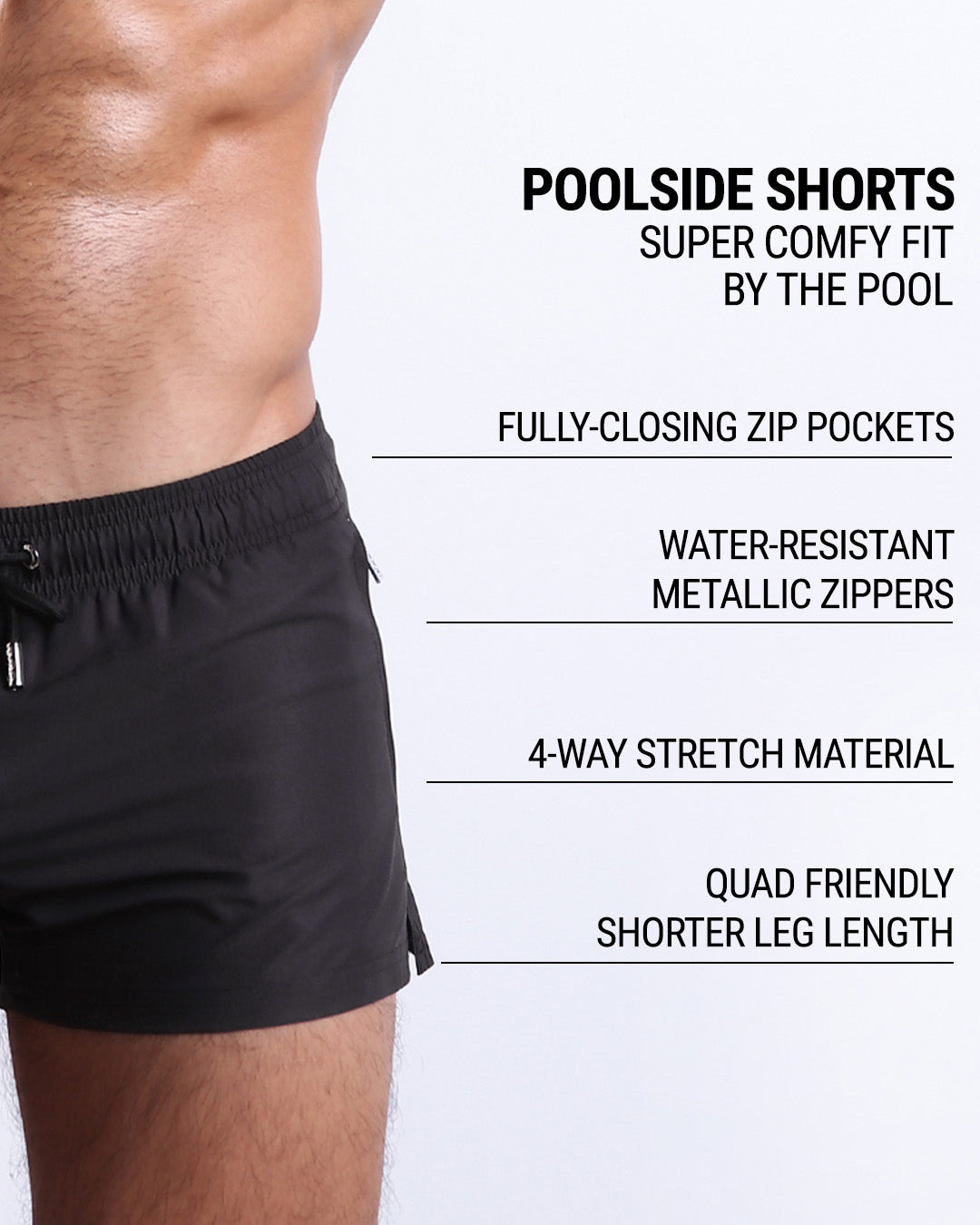 DC2's Poolside Shorts are designed to be incredibly comfortable while lounging by the pool. They come equipped with fully-closing zip pockets and water-resistant metal zippers. Additionally, their 4-way stretch material ensures a perfect fit, while their shorter leg length design makes them quad-friendly