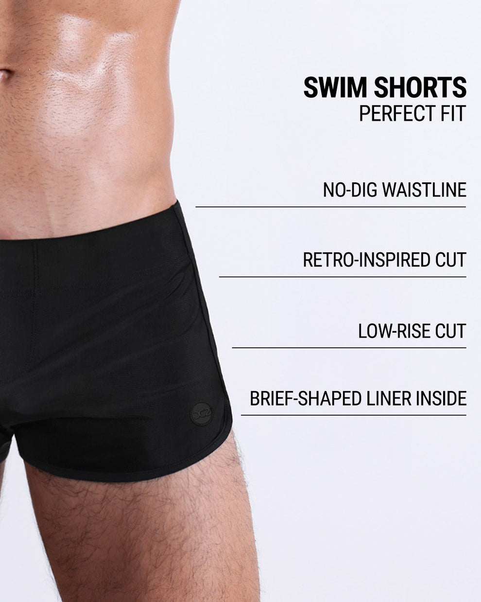 These infographics illustrate the features of the new DC2 Swim Shorts in JET BLACK. They have a retro-inspired cut, a low-rise design, and a brief-shaped liner inside, while the no-dig waistline ensures maximum comfort.