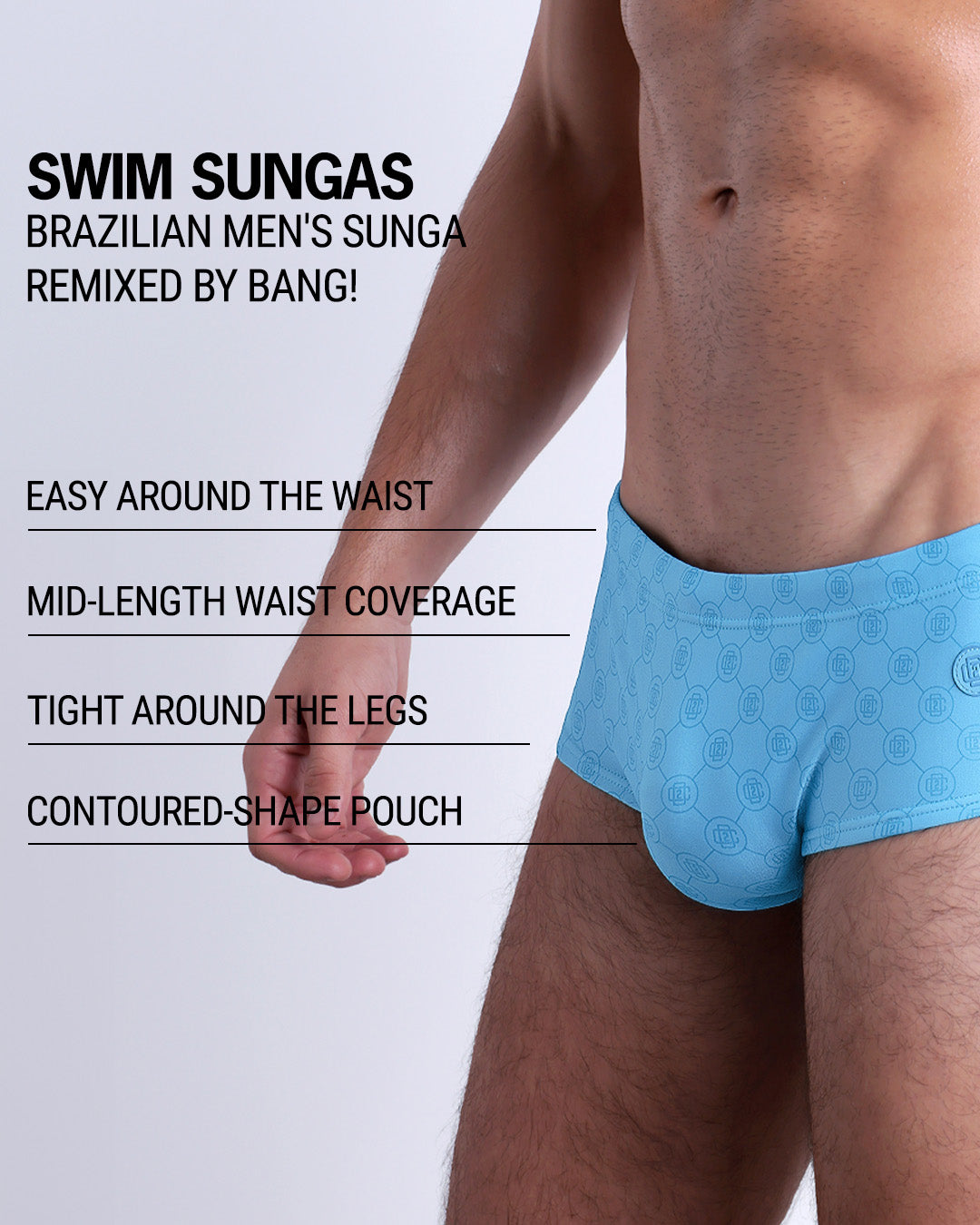 Infographic explaining the Brazilian Men's Swim Sunga remixed by BANG! These Swim Sunga are easy around the waist, are mid-length waist coverage, are tight aroung the legs, and have contoured-shape pouch.