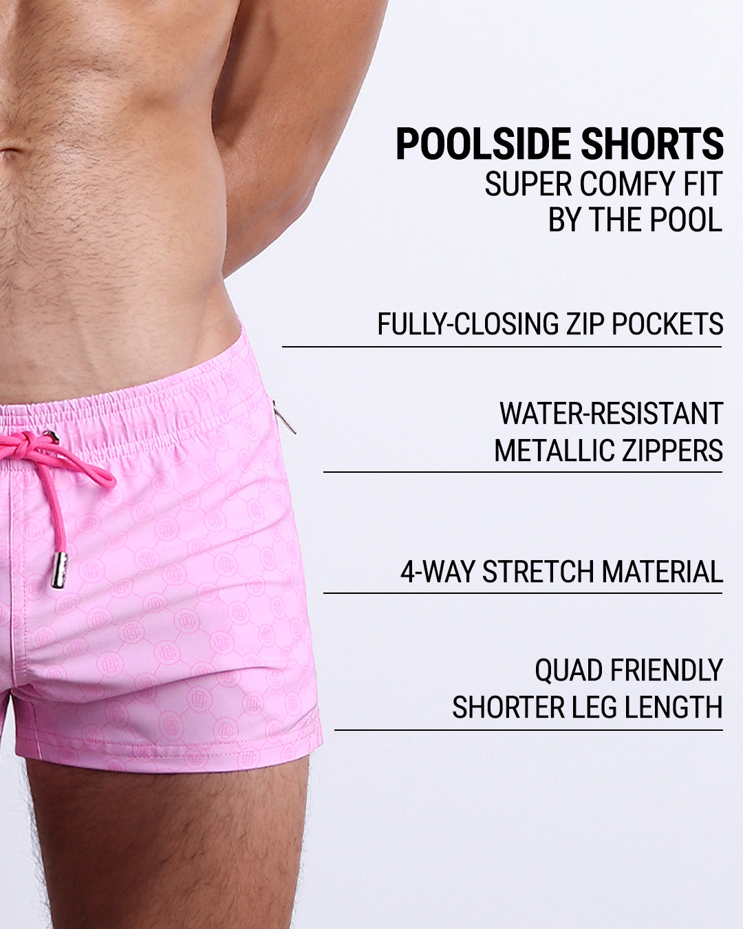 DC2's Poolside Shorts are designed to be incredibly comfortable while lounging by the pool. They come equipped with fully-closing zip pockets and water-resistant metal zippers. Additionally, their 4-way stretch material ensures a perfect fit, while their shorter leg length design makes them quad-friendly