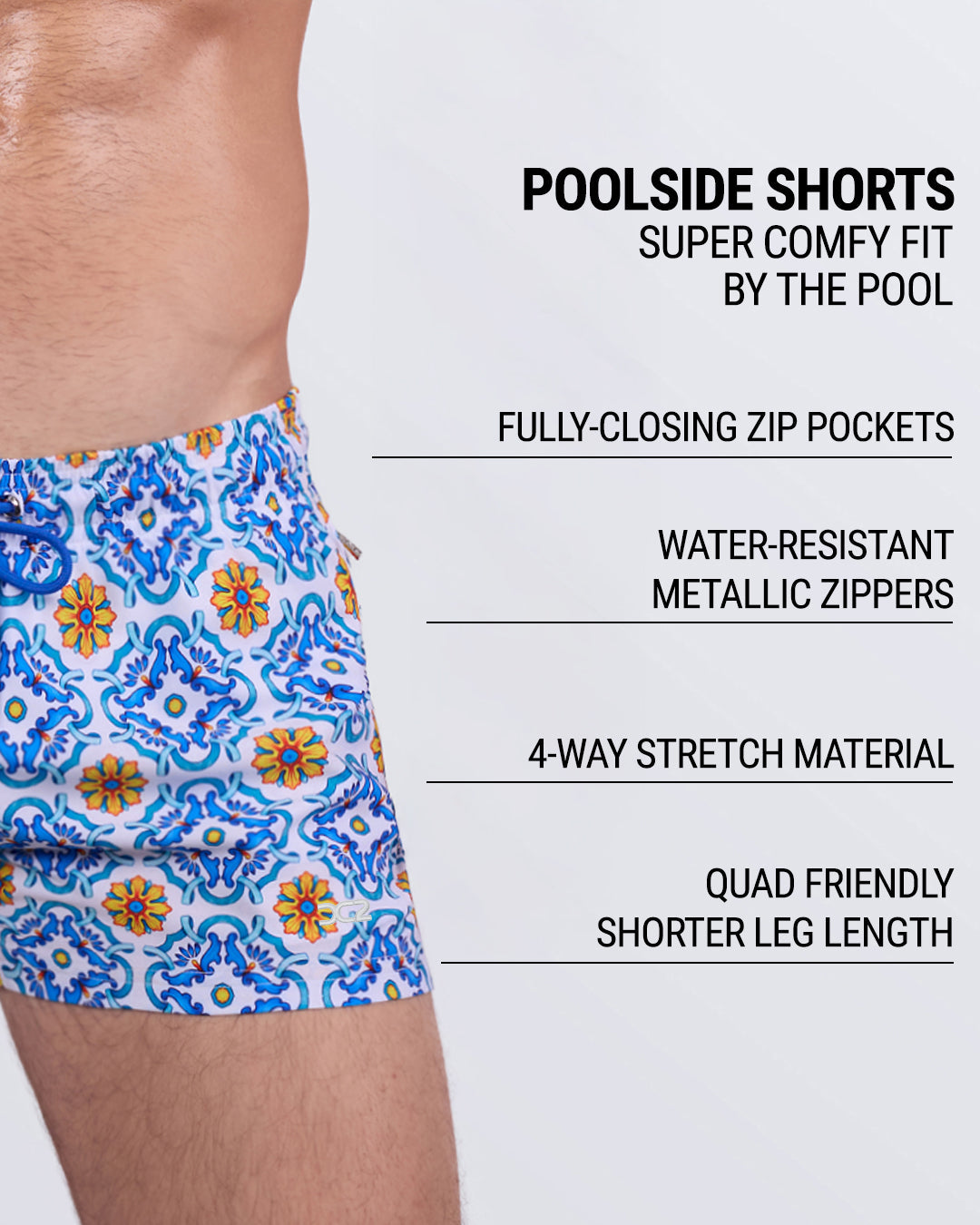 The Tile Is High Poolside Shorts infographic featuring fully closing zip pockets, water-resistant zippers, four-way stretch, and a shorter leg length.